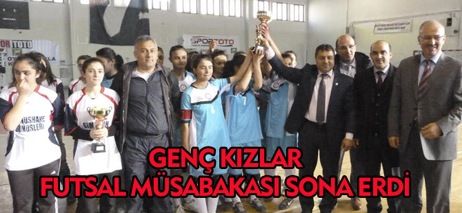 GENÇ KIZLAR FUTSAL MÜSABAKASI SONA ERDİ