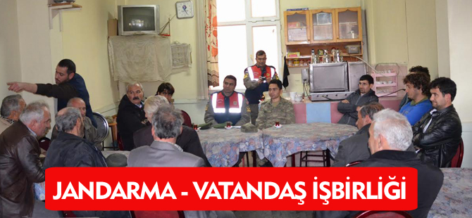 JANDARMA SUÇLULARA KARŞI VATANDAŞLA İŞBİRLİĞİ İÇİNDE