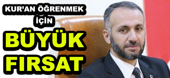 KUR’AN ÖĞRENMEK İÇİN BÜYÜK FIRSAT