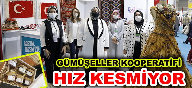 GÜMÜŞELLER KOOPERATİFİ HIZ KESMİYOR