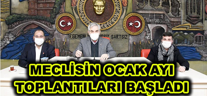 MECLİSİN OCAK AYI TOPLANTILARI BAŞLADI