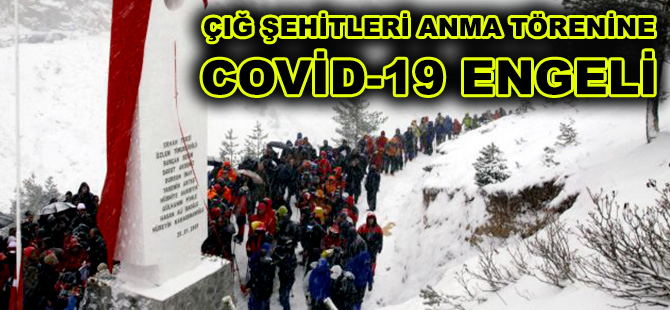 ÇIĞ ŞEHİTLERİ ANMA TÖRENİNE COVİD-19 ENGELİ