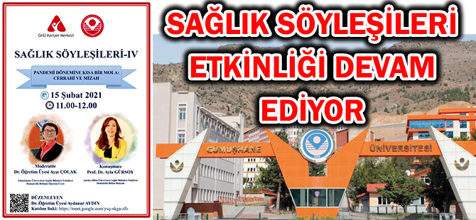 SAĞLIK SÖYLEŞİLERİ ETKİNLİĞİ DEVAM EDİYOR