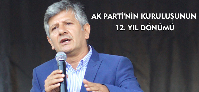 AK PARTİ'NİN KURULUŞUNUN 12. YIL DÖNÜMÜ