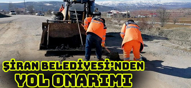 ŞİRAN BELEDİYESİ’NDEN YOL ONARIMI