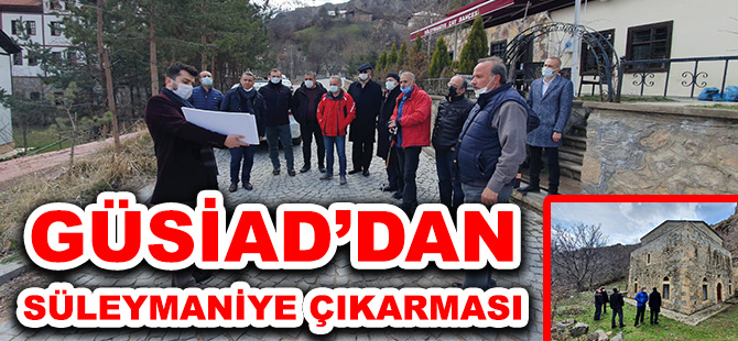 GÜSİAD’DAN SÜLEYMANİYE ÇIKARMASI