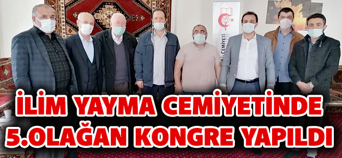 İLİM YAYMA CEMİYETİNDE 5.OLAĞAN KONGRE YAPILDI