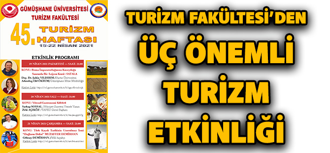 TURİZM FAKÜLTESİ’DEN ÜÇ ÖNEMLİ TURİZM ETKİNLİĞİ