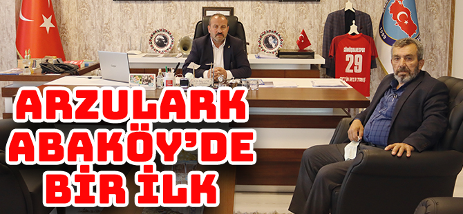 ARZULARKABAKÖY’DE BİR İLK