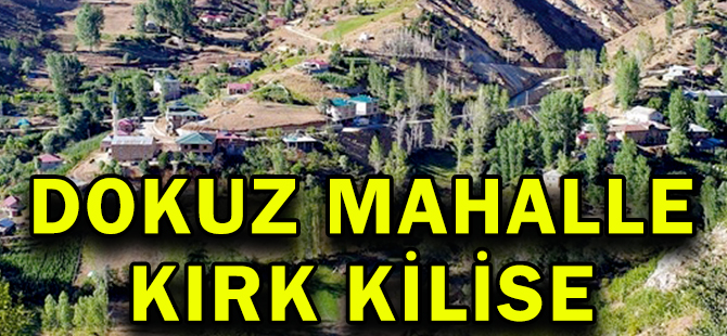 DOKUZ MAHALLE KIRK KİLİSE