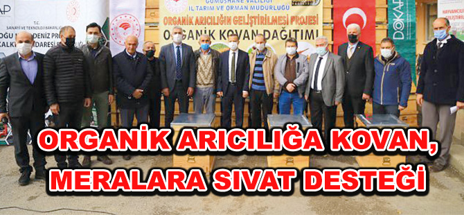 ORGANİK ARICILIĞA KOVAN, MERALARA SIVAT DESTEĞİ