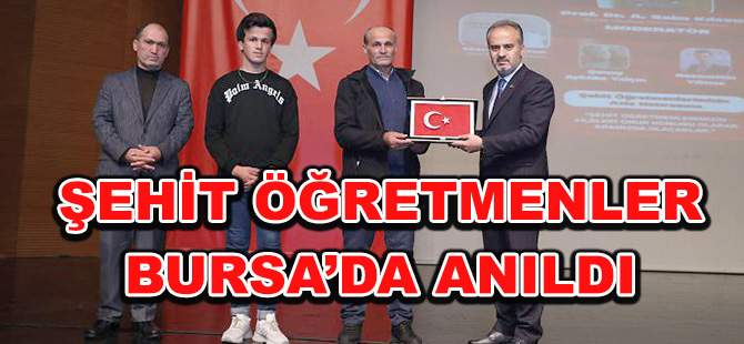 ŞEHİT ÖĞRETMENLER BURSA’DA ANILDI