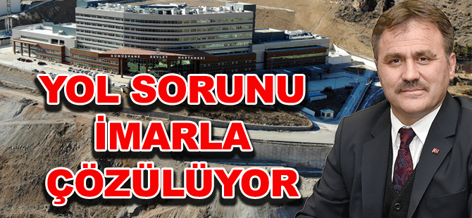 YOL SORUNU  İMARLA ÇÖZÜLÜYOR