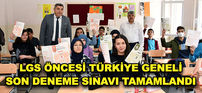 LGS ÖNCESİ TÜRKİYE GENELİ SON DENEME SINAVI TAMAMLANDI