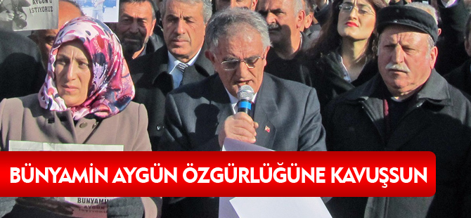 BÜNYAMİN AYGÜN ÖZGÜRLÜĞÜNE KAVUŞSUN