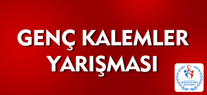 GENÇ KALEMLER HİKAYE YARIŞMASI