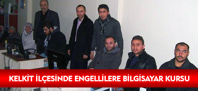 KELKİT İLÇESİNDE ENGELLİLERE BİLGİSAYAR KURSU