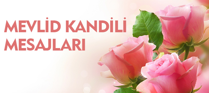 MEVLİD KANDİLİ MESAJLARI