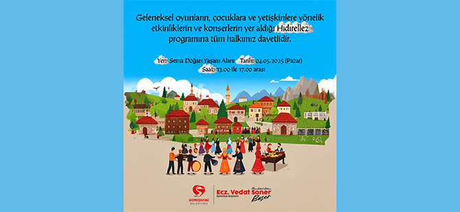 GÜMÜŞHANE BELEDİYESİ’NDEN HIDIRELLEZ ŞÖLENİ
