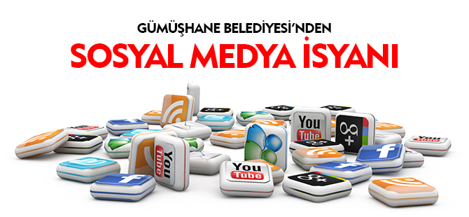 GÜMÜŞHANE BELEDİYESİ'NDEN SOSYAL MEDYA İSYANI