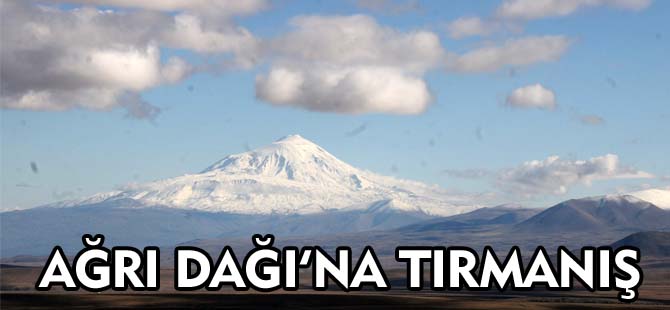 AĞRI DAĞI'NA TIRMANIŞ