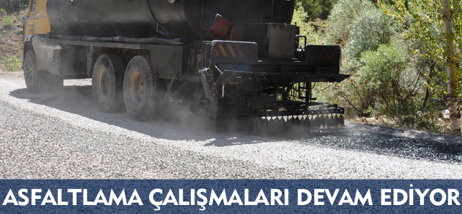 ASFALTLAMA ÇALIŞMALARI DEVAM EDİYOR