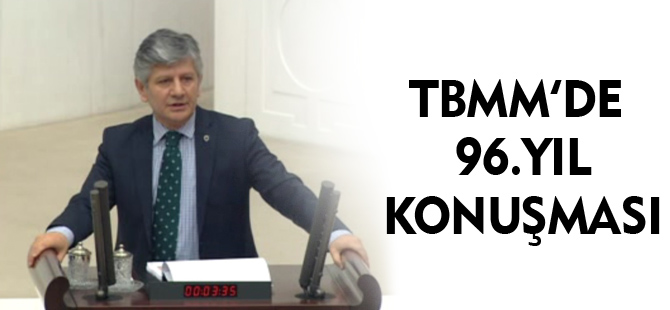 TBMM'DE 96.YIL KONUŞMASI