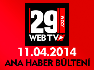 ANA HABER BÜLTENİ 11.04.2014