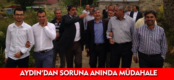 KEMALETTİN AYDIN’DAN SORUNA ANINDA MÜDAHALE