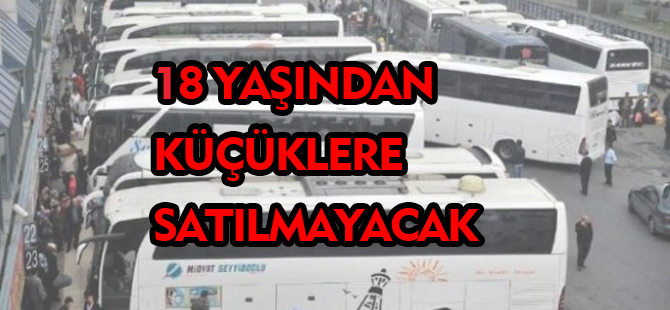 18 YAŞINDAN KÜÇÜKLERE SATILMAYACAK