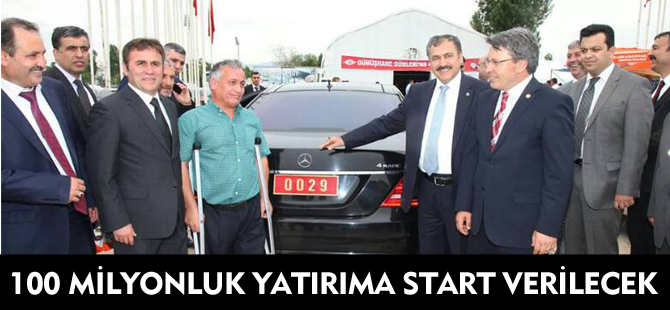 YAKLAŞIK 100 MİLYONLUK YATIRIMA START VERİLECEK