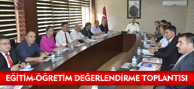 EĞİTİM ÖĞRETİM DEĞERLENDİRME TOPLANTISI