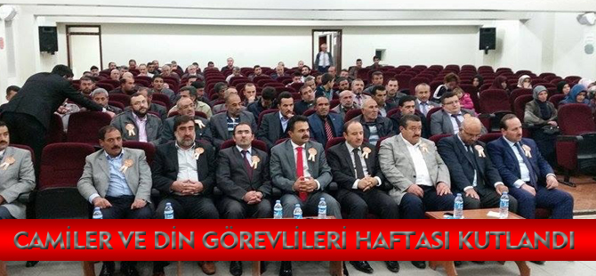 CAMİLER VE DİN GÖREVLİLERİ HAFTASI KUTLANDI