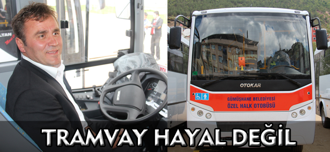 TRAMVAY HAYAL DEĞİL