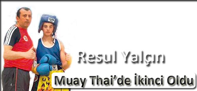 Resul Yalçın Muay Thai’de İkinci Oldu