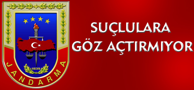 SUÇLULARA GÖZ AÇTIRMIYOR