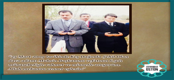 Feramuz Üstün’den Muhsin Yazıcıoğlu Mesajı