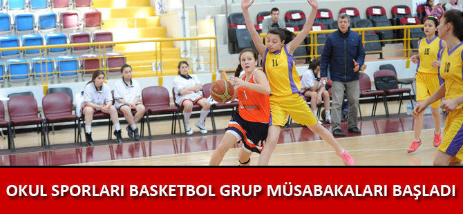 OKUL SPORLARI BASKETBOL GRUP MÜSABAKALARI BAŞLADI