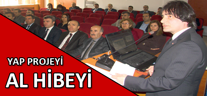 YAP PROJEYİ AL HİBEYİ