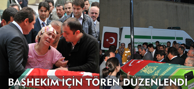 BAŞHEKİM İÇİN TÖREN DÜZENLENDİ