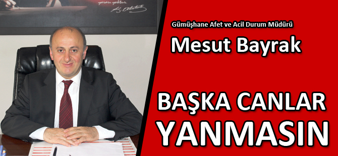 BAŞKA CANLAR YANMASIN