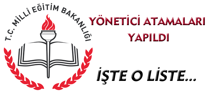 YÖNETİCİ ATAMALARI YAPILDI