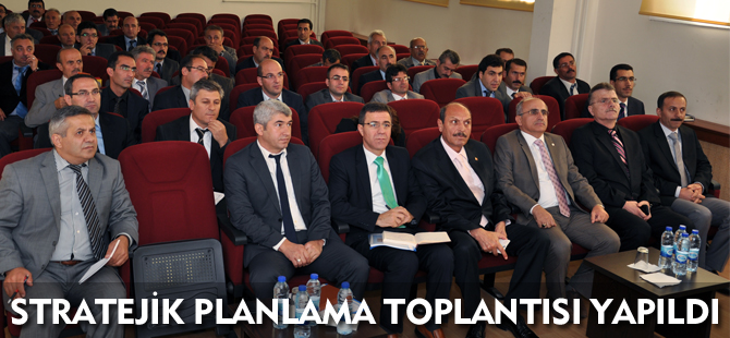 STRATEJİK PLANLAMA TOPLANTISI YAPILDI