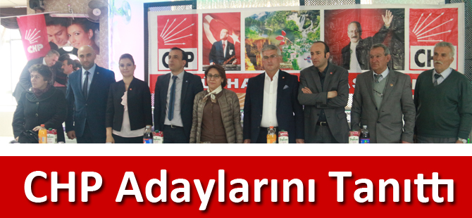 CHP Adaylarını Tanıttı