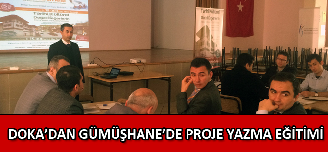 DOKA’DAN GÜMÜŞHANE’DE PROJE YAZMA EĞİTİMİ