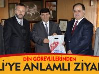 DİN GÖREVLİLERİNDEN VALİ’YE ANLAMLI ZİYARET