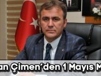 Başkan Çimen’den 1 Mayıs Mesajı