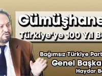 Biz Sadece Gümüşhane ile Türkiye'ye 100 Yıl Bakarız