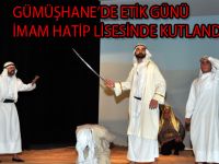 GÜMÜŞHANE’DE ETİK GÜNÜ İMAM HATİP LİSESİNDE KUTLANDI