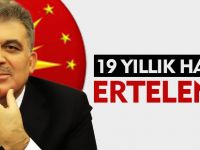 19 YILLIK HASRET ERTELENDİ